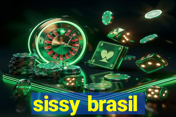 sissy brasil